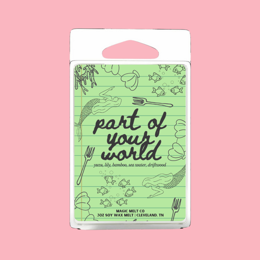 Part Of Your World Soy Wax Melt