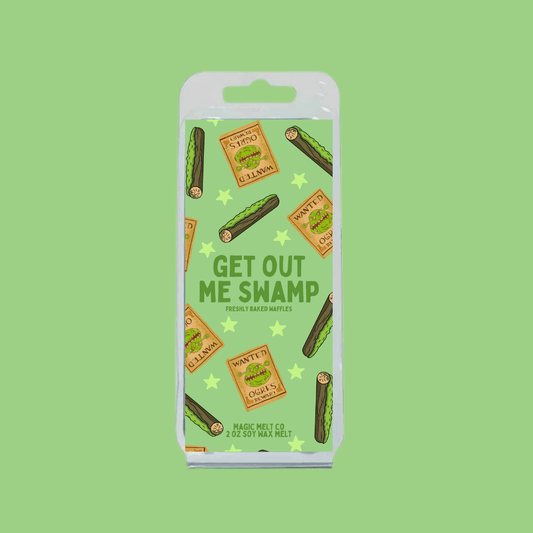 Get Out Me Swamp Soy Wax Melt Magic Melt Co. Get Out Me Swamp Soy Wax Melt