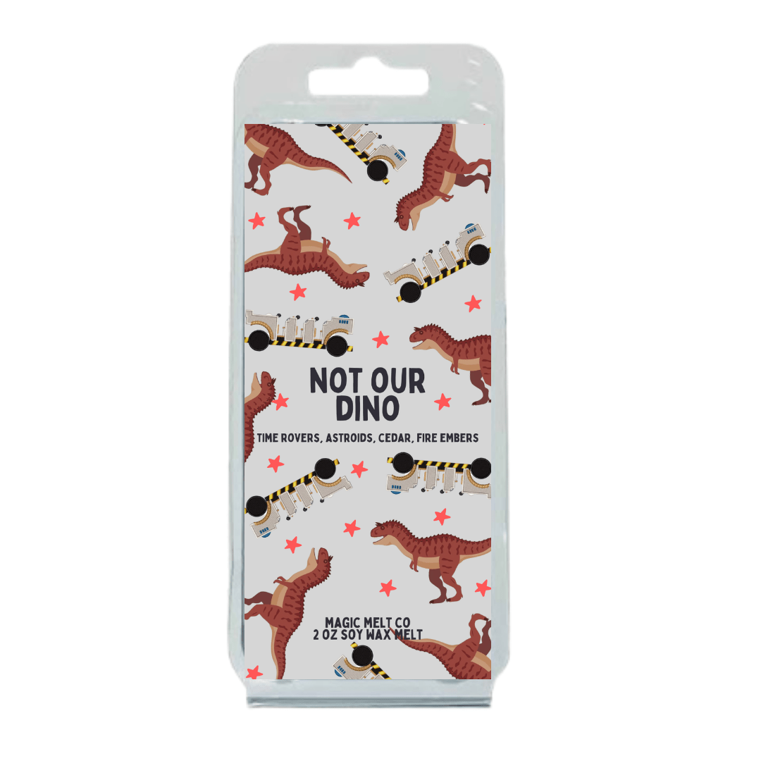 Not Our Dino Soy Wax Melt Magic Melt Co. Not Our Dino Soy Wax Melt