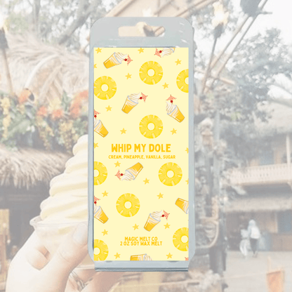 Whip My Dole Soy Wax Melt Magic Melt Co. Whip My Dole Soy Wax Melt