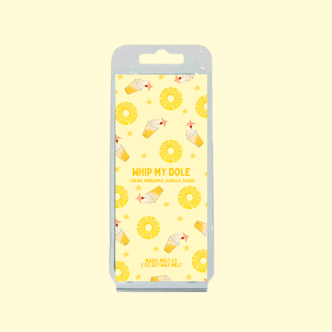 Whip My Dole Soy Wax Melt Magic Melt Co. Whip My Dole Soy Wax Melt